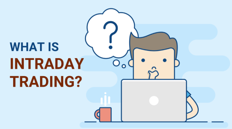 What is Intraday Trading - Learn how to do Intraday Trading!